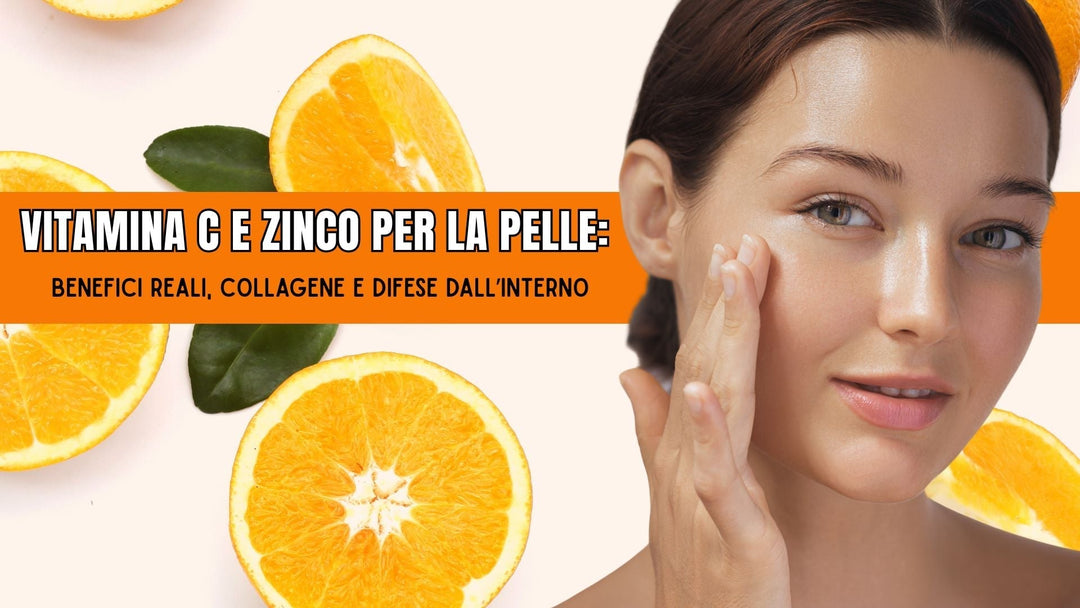 vitamina-c-e-zinco-pelle